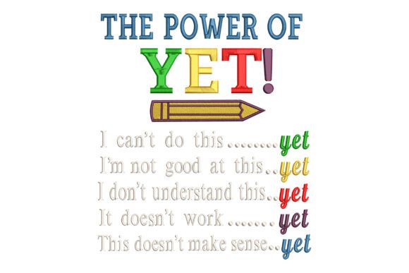 The Power of Yet Design