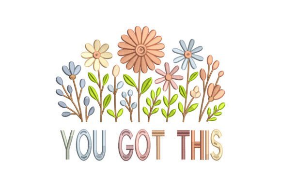 You Got This Floral Motivational Quote